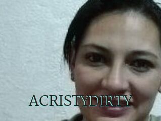 ACRISTYDIRTY