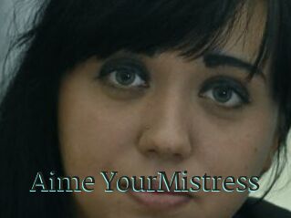 Aime_YourMistress