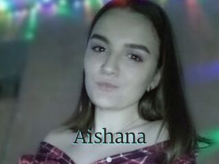 Aishana