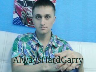 AlwaysHardGarry