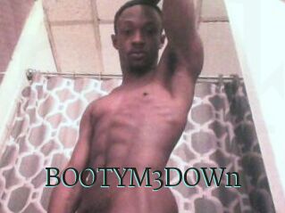 BOOTYM3DOWn