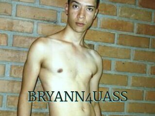 BRYANN4UASS