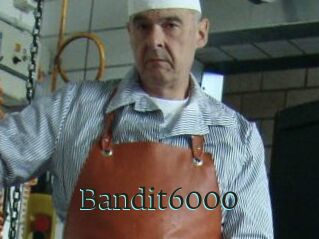 Bandit6000