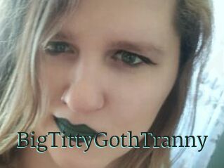 BigTittyGothTranny
