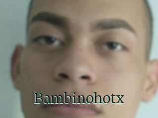 Bambinohotx