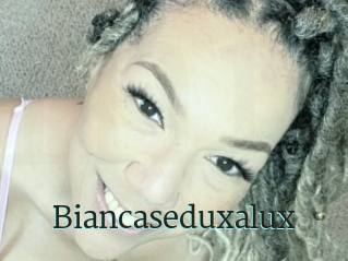 Biancaseduxalux