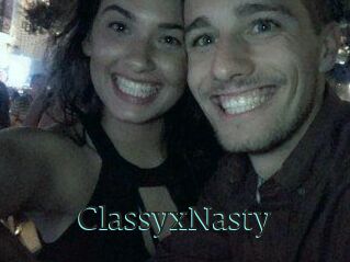 ClassyxNasty