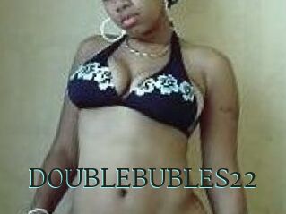 DOUBLEBUBLES22