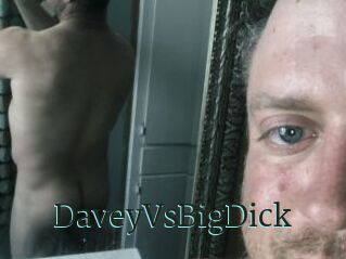 DaveyVsBigDick