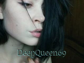 DeepQueen69