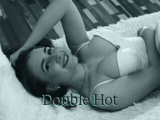 Double_Hot