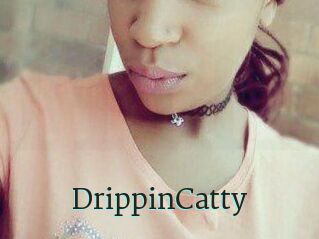 DrippinCatty