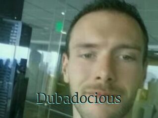 Dubadocious