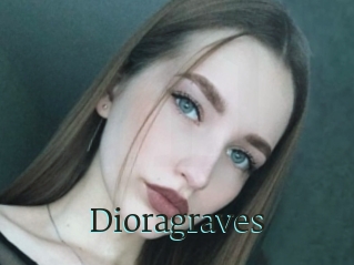 Dioragraves