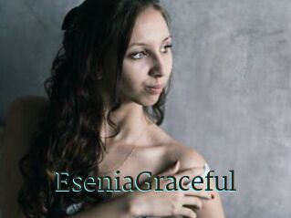 EseniaGraceful
