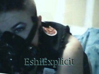 Eshi_Explicit