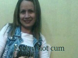 Evelyn_hot_cum