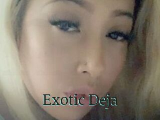 Exotic_Deja