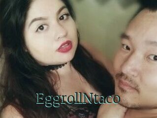 EggrollNtaco