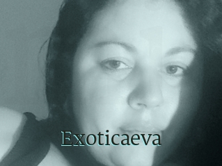 Exoticaeva
