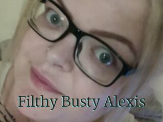 Filthy_Busty_Alexis