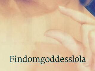 Findomgoddesslola