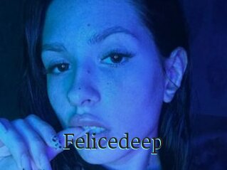 Felicedeep