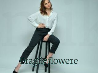 Fragileflowere