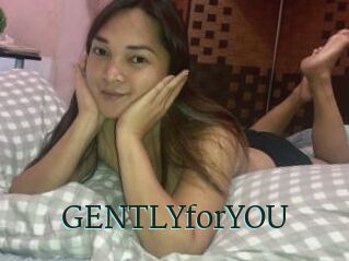 GENTLYforYOU