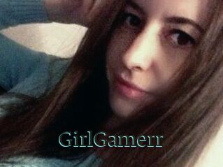 GirlGamerr