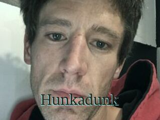 Hunkadunk