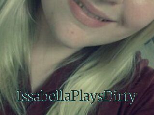 IssabellaPlaysDirty