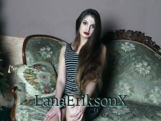 LanaEriksonX