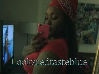 Looksredtasteblue