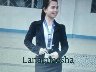 Lanaqueesha
