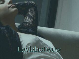 Laylahotwow