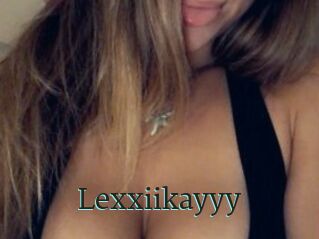Lexxiikayyy