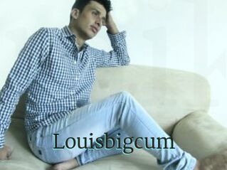 Louisbigcum