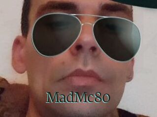 MadMc80