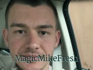 MagicMikeFresh