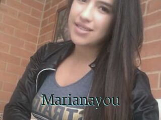 Marianayou