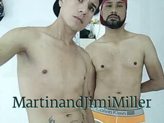 MartinandJimiMiller