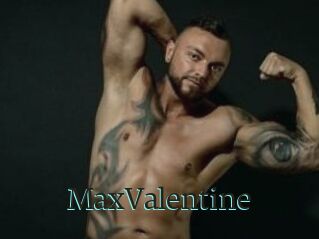 MaxValentine