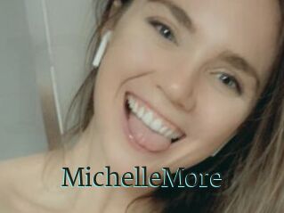 MichelleMore