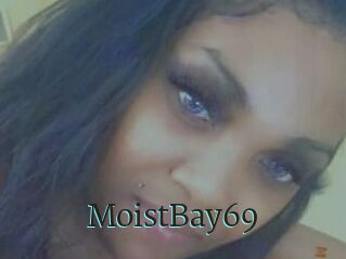 MoistBay69