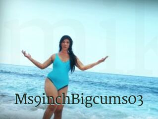 Ms9inchBigcums03