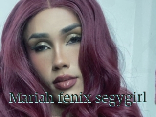 Mariah_fenix_segygirl