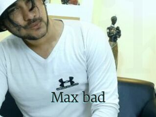 Max_bad