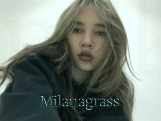 Milanagrass