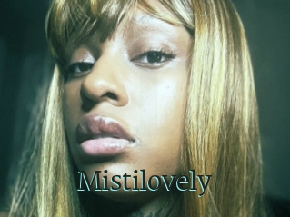 Mistilovely